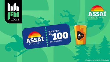 Tema do dia- Voucher no valor de R$100,00 em compras no Assaí atacado e varejo + copo exclusivo BH FM